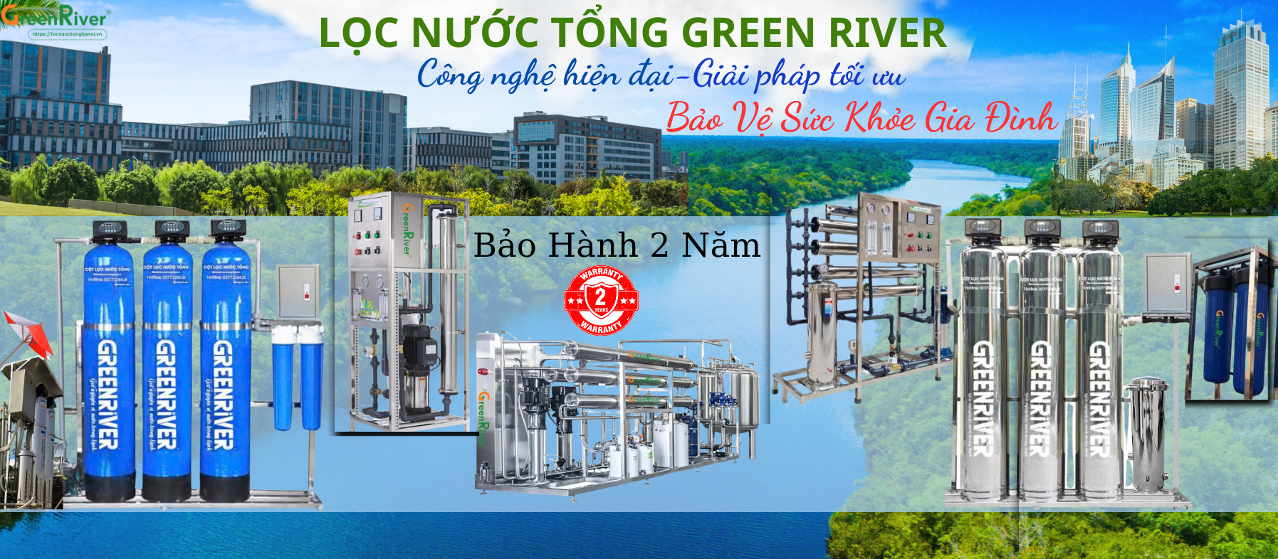 Hệ Thống Lọc Nước Tổng GREEN RIVER